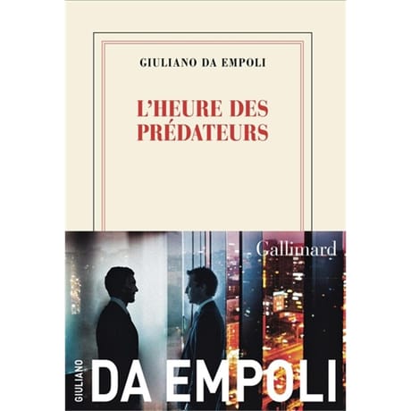 Giuliano Da Empoli - L'heure des prédateurs
