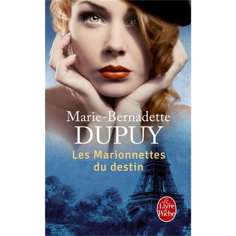 Marie-Bernadette Dupuy - L'orpheline des neiges, volume 4 , Les marionnettes du destin