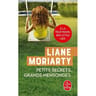 Liane Moriarty - Petits secrets, grands mensonges