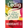 Agnès Ledig - Dans le murmure des feuilles qui dansent