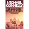 Michael Connelly Le cadavre dans la rolls