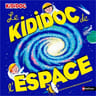 Documentaire jeunesse - Le kididoc de l'espace