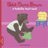 Album jeunesse - Petit Ours Brun s'habille tout seul