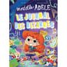 Mortelle Adèle : Le journal des bizarres