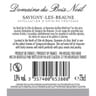 Savigny Les beaune Rouge Domaine du Bois Noel 13% Vol.75 cl
