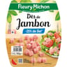 Fleury Michon dés de jambon -25% de sel 150g