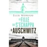 Ellie Midwood - La fille qui s'échappa d'Auschwitz