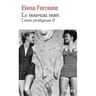 Elena Ferrante - L'amie prodigieuse, volume 2, Le nouveau nom
