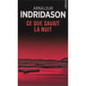 Arnaldur Indridason - Ce que savait la nuit