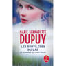 Marie-Bernadette Dupuy - Le scandale des eaux folles, volume 2, Les sortilèges du lac