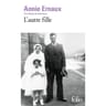 Annie Ernaux - L'autre fille