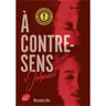 Roman ado - A contre-sens volume 3 Jalousie