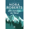 Nora Roberts - Les lumières du Nord