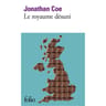 Jonathan Coe - Le royaume désuni