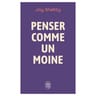 Jay Shetty - Penser comme un moine
