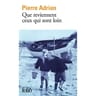 Pierre Adrian - Que reviennent ceux qui sont loin