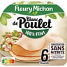 Fleury Michon blanc de poulet conservation sans nitrite 6 tranches 195g