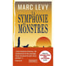 Marc Levy - La symphonie des monstres