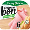 Fleury Michon jambon simplement bon sans couenne 6 tranches 240g