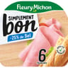 Fleury Michon jambon simplement bon -25% de sel 6 tranches 210g