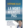La mort n'existe pas : 15 ans d'enquête sur l'après-vie
