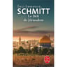 Eric-Emmanuel Schmitt - Le défi de Jérusalem : un voyage en Terre Sainte
