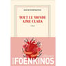 David Foenkinos - Tout le monde aime Clara