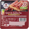 Carrefour extra quart de jambon sec 220g