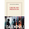 Giuliano Da Empoli - L'heure des prédateurs