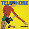 Vinyle  telephone un autre monde remasterise 2015