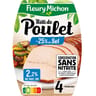 Fleury michon 4 tranches de roti de poulet cuit -25% de sel , conservation sans nitrite 150g