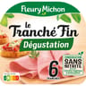 Fleury Michon jambon le tranché fin dégustation 6 tranches conservation sans nitrite 180g