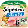 Fleury Michon jambon supérieur -25% de sel conservation sans nitrite 6 tranches 210g
