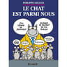 Le Chat : Le Chat est parmi nous + Peintures : pack volume 23
