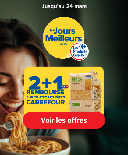 Les jours meilleurs avec les produits carrefour jusqu'au 24 mars