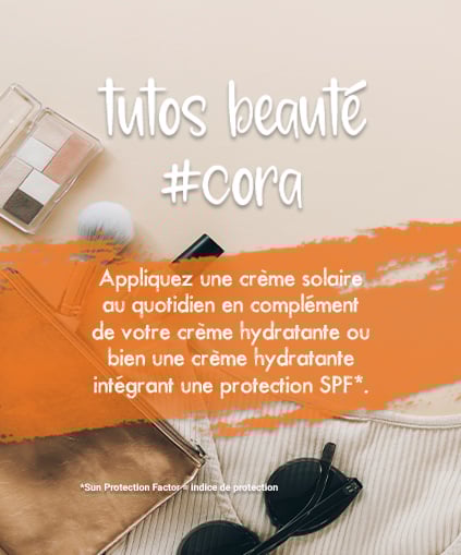Tutoriel beauté Cora solaire 2024