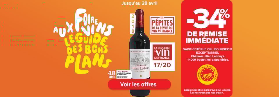 Foire aux vins jusqu'au 28 avril