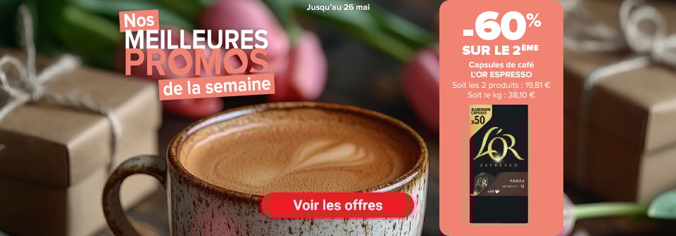 Meilleures promos jusqu'au 26 mai