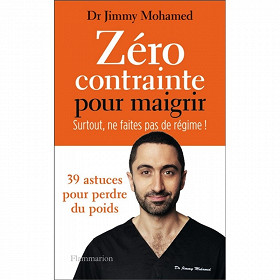 Zéro contrainte pour maigrir : surtout, ne faites pas de régime !