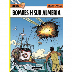 Bande dessinée - Lefranc volume 35, Bombes H sur Alméria